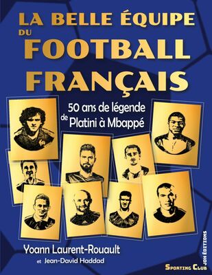La belle équipe du football français