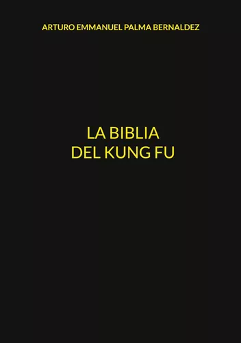 La Biblia del Kung Fu