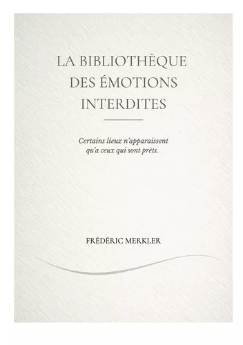 La bibliothèque des émotions interdites