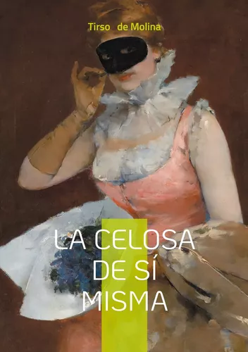 La celosa de sí misma