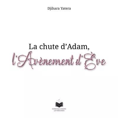 La chute d'Adam, l'avènement d'Ève