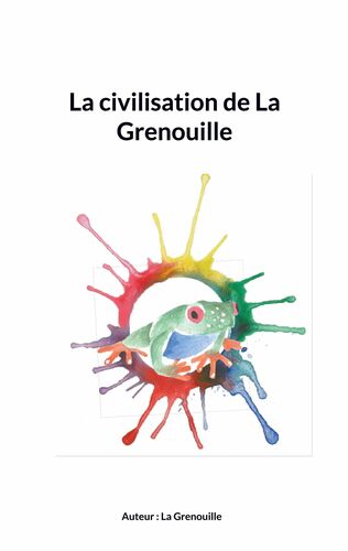 La civilisation de La Grenouille