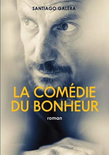 La comedie du bonheur