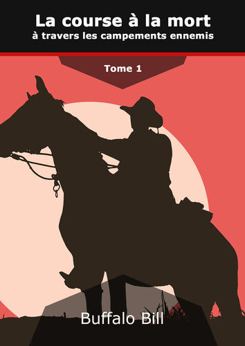 La course à la mort à travers les campements ennemis.