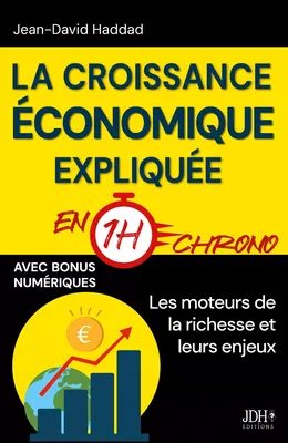 La croissance économique expliquée en 1h chrono