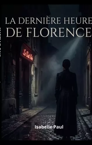 La dernière heure de Florence