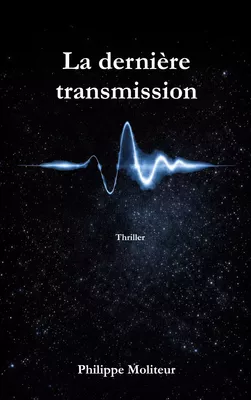 La dernière transmission