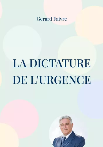 La dictature de l'urgence