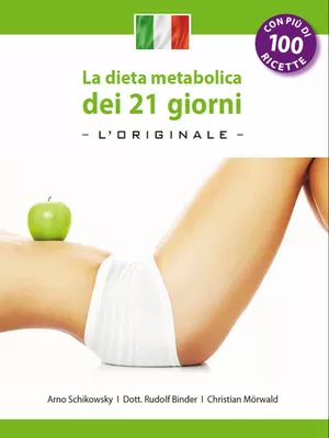 La dieta metabolica dei 21 giorni -L' Original-: (Edizione italiana)