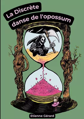 La Discrète danse de l'opossum