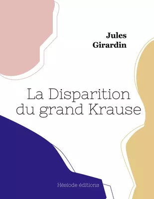 La Disparition du grand Krause (grand format)