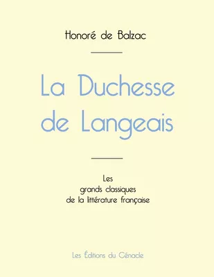 La Duchesse de Langeais de Balzac (édition grand format)