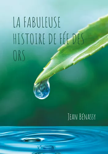 La Fabuleuse Histoire de Fée des Ors