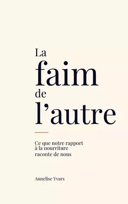 La faim de l'autre