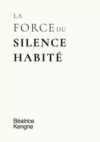 La force du silence habité
