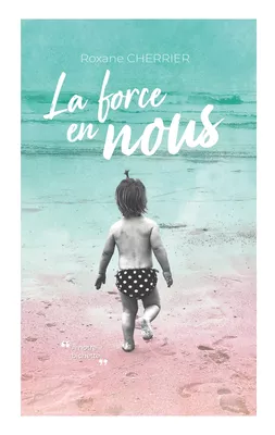 La force en nous