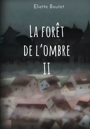 La forêt de l'Ombre