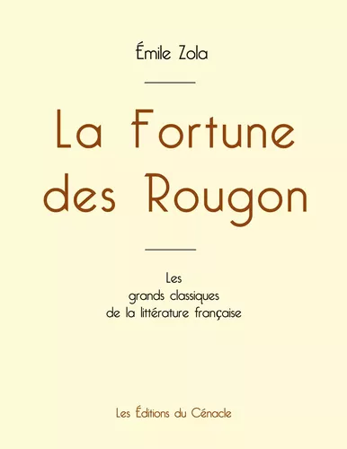 La Fortune des Rougon de Émile Zola (édition grand format)