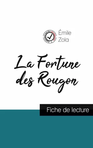 La Fortune des Rougon de Émile Zola (fiche de lecture et analyse complète de l'oeuvre)