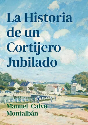 La Historia de un Cortijero Jubilado