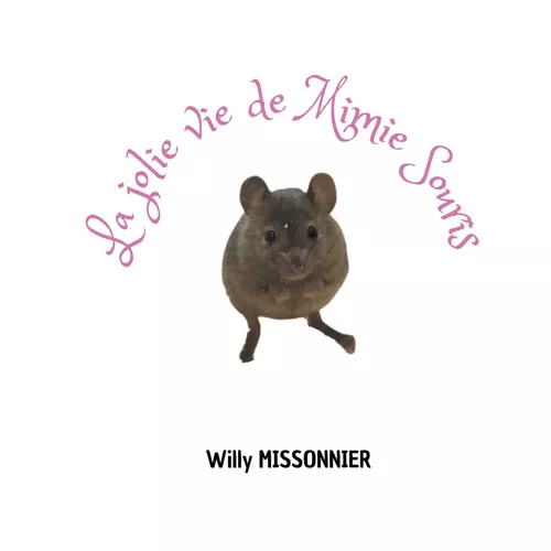 La jolie vie de Mimie Souris