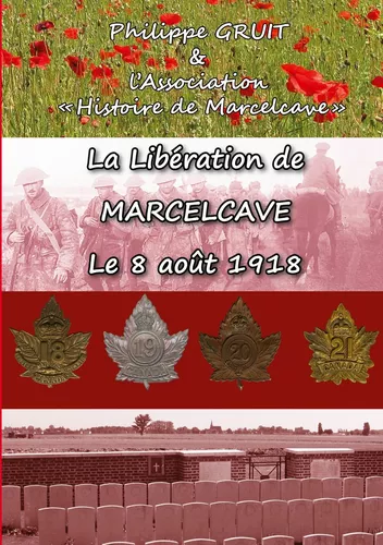 La libération de Marcelcave, le 08 août 1918