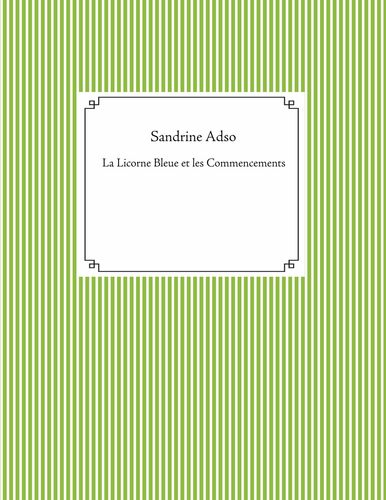 La Licorne Bleue et les Commencements