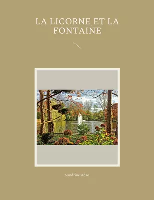 La Licorne et La Fontaine