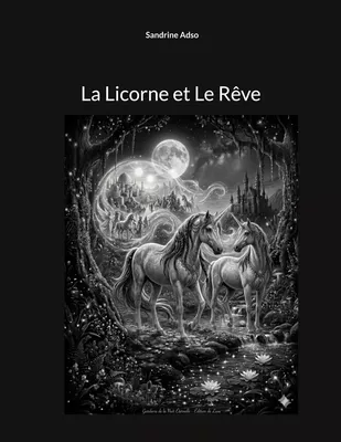 La Licorne et Le Rêve