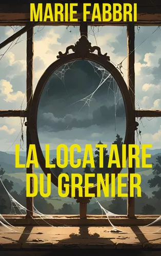 La locataire du grenier