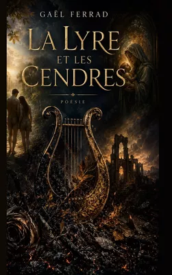 La Lyre et les Cendres