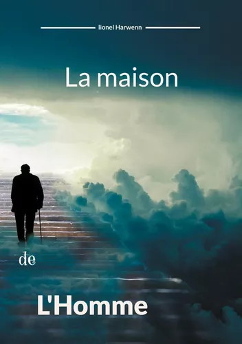 La maison de l'homme