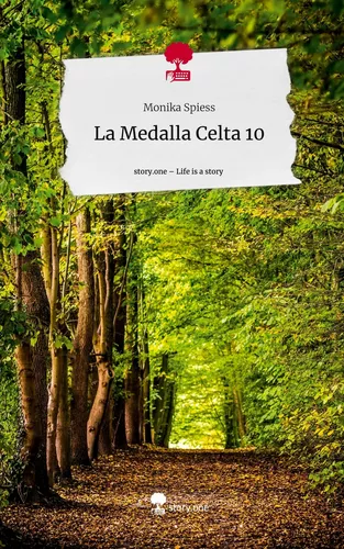 La Medalla Celta 10. Life is a Story - story.one