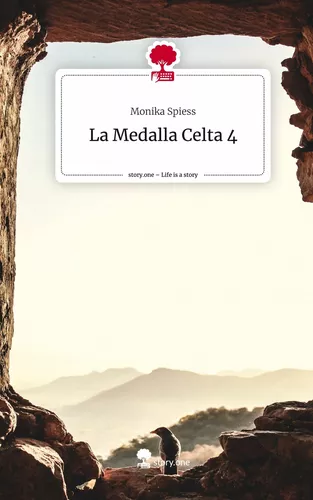 La Medalla Celta 4. Life is a Story - story.one