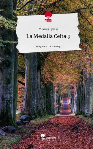 La Medalla Celta 9. Life is a Story - story.one
