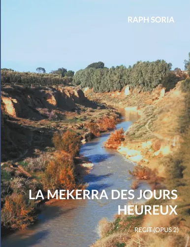 La mekerra des jours heureux