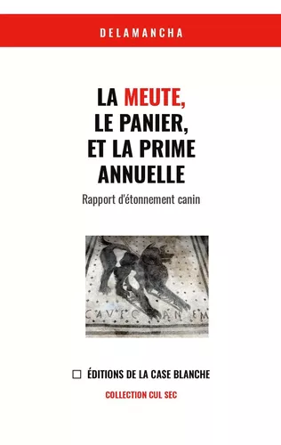 La Meute, Le Panier et la Prime Annuelle