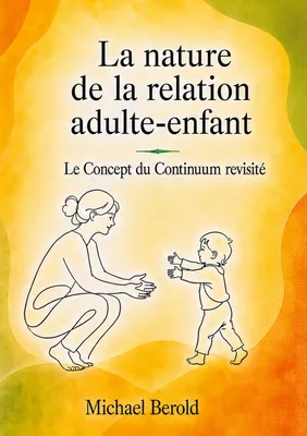 La nature de la relation adulte-enfant