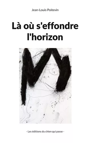 Là où s'effondre l'horizon