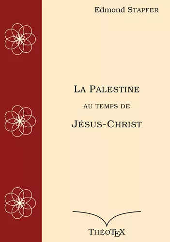 La Palestine au temps de Jésus-Christ