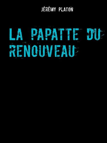 La papatte du renouveau