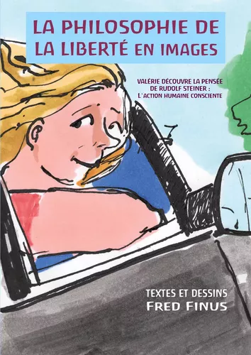 La Philosophie de la liberté en images