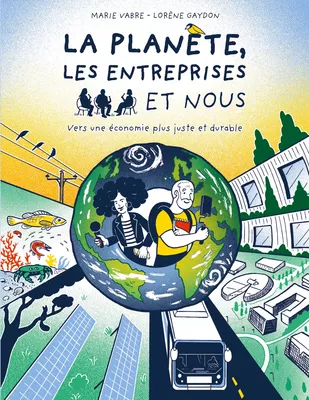 La planète, les entreprises et nous