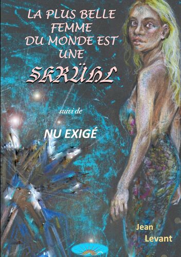 La Plus Belle Femme Du Monde Est Une Skrühl