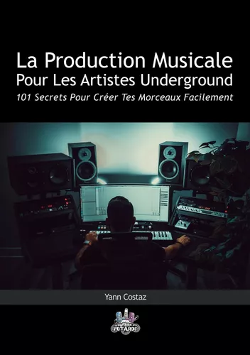 La Production Musicale Pour Les Artistes Underground