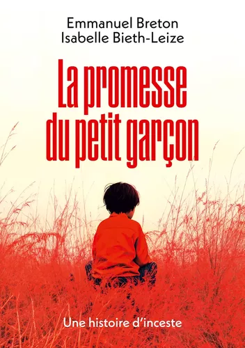 La promesse du petit garçon : une histoire d'inceste