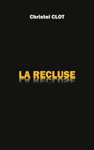 La Recluse
