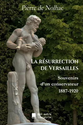 La résurrection de Versailles
