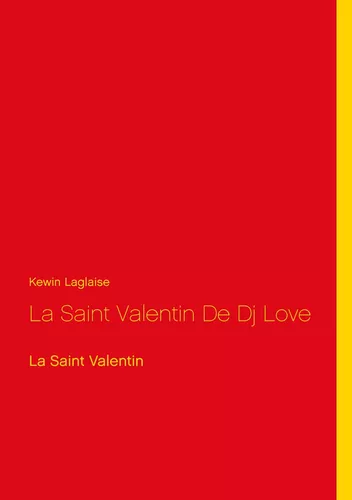 La Saint Valentin De Dj Love