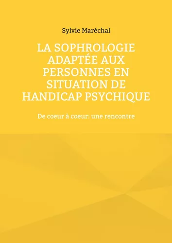La sophrologie adaptée aux personnes en situation de handicap psychique